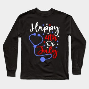 Happy 4th Of July Nurse Long Sleeve T-Shirt